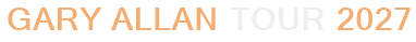 Gary Allan Tour 2027